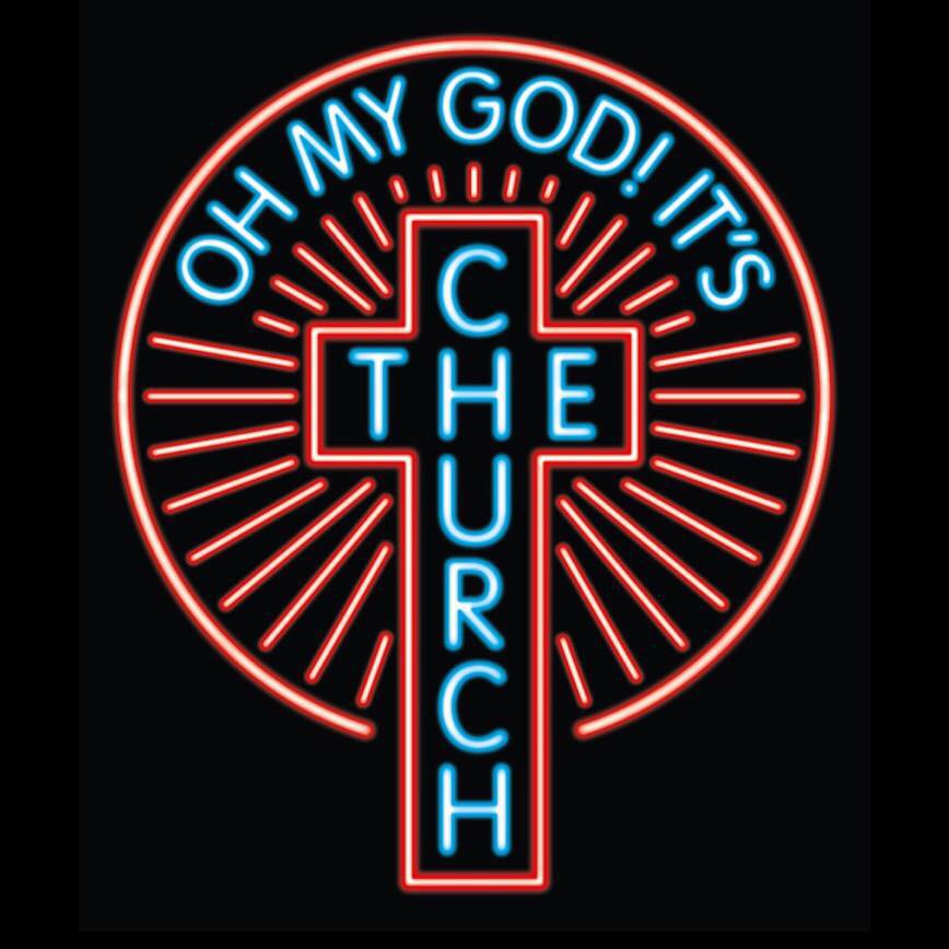 Oh My God! It's The Church