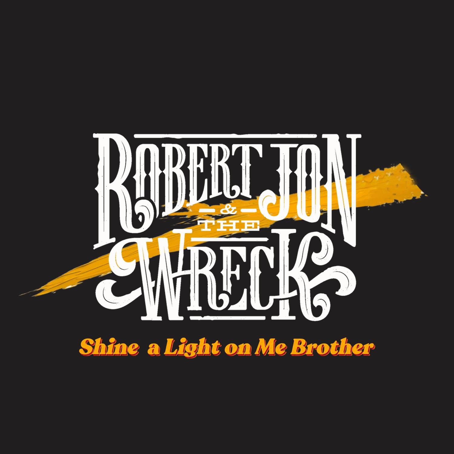Robert Jon & The Wreck