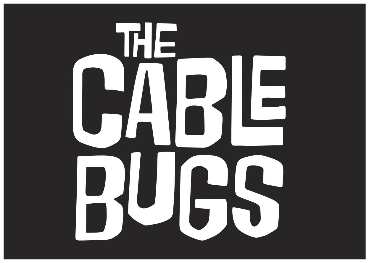 The Cable Bugs