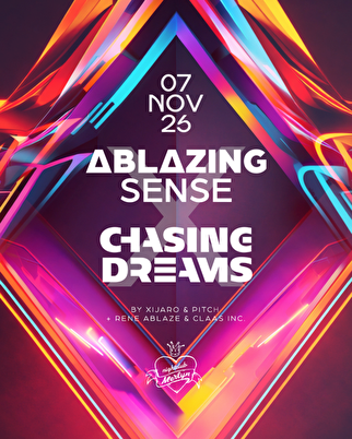 Ablazing Sense × Chasing Dreams