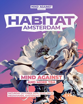 Mind Against presents HABITAT x Loveland