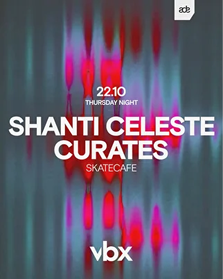 Shanti Celeste Curates VBX