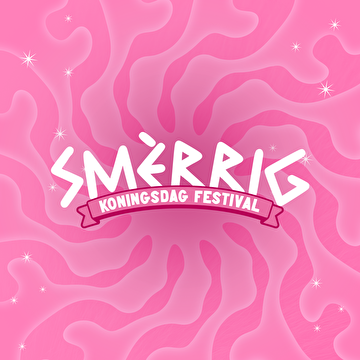 SMÈRRIG Koningsdag Festival