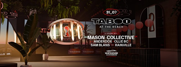 TABOO • At The Beach • 31.07