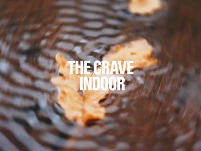The Crave Indoor