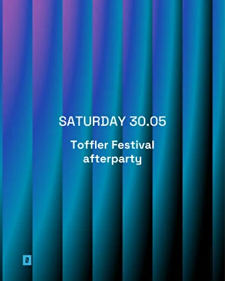Toffler Festival Afterparty