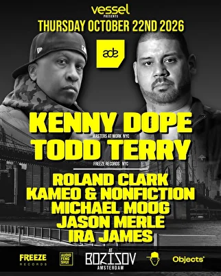 Vessel Presents Kenny Dope + Todd Terry at Borisov